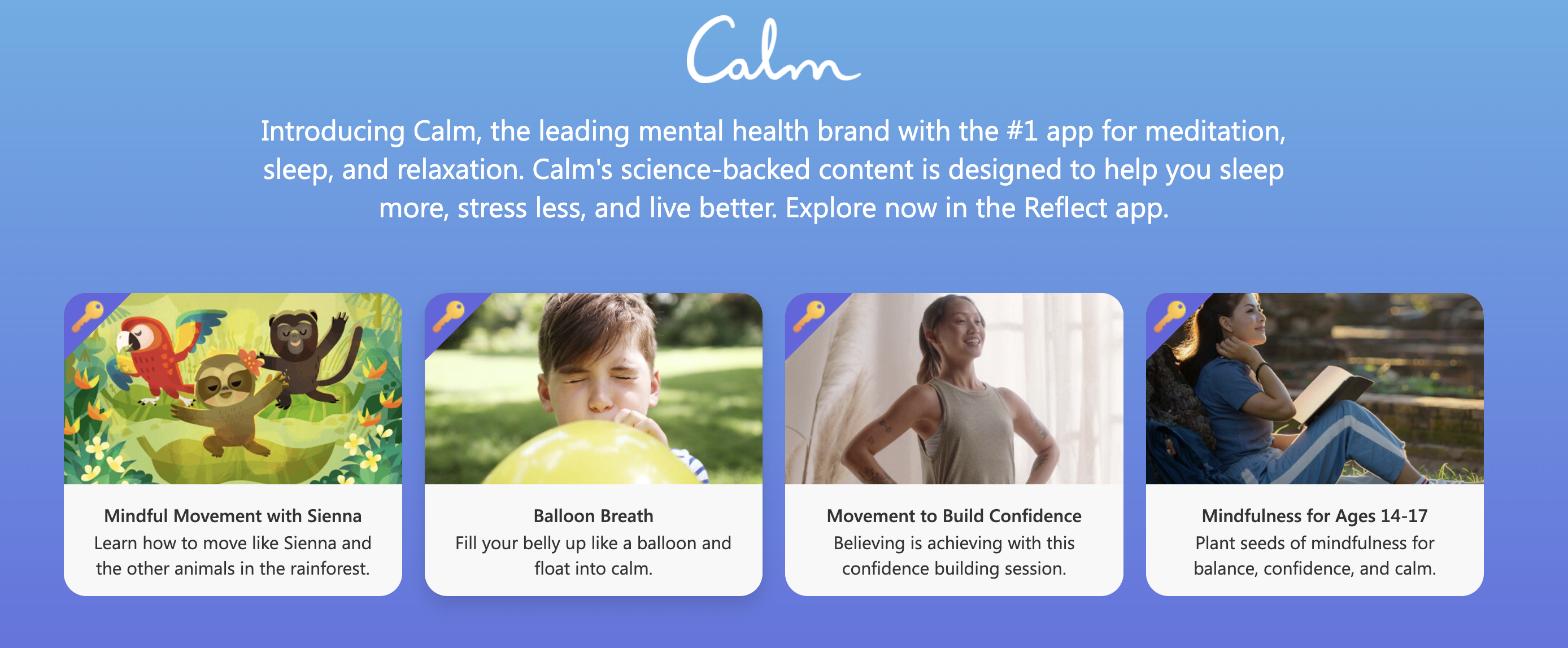 Collection of Calm activities available in Reflect, including Mindful Movement, Balloon Breath, Movement to Build Confidence, and Mindfulness for Ages 14-17.